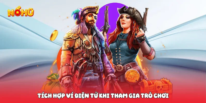 Momo Game Nổ Hũ Bùng Nổ Săn Thưởng Cực Đỉnh 2026 Tích hợp ví điện tử khi tham gia trò chơi